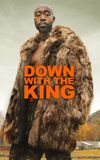 Down with the King