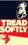 Tread Softly