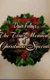 Dave Foley's The True Meaning of Christmas Specials