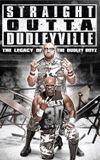 Straight Outta Dudleyville: The Legacy of the Dudley Boyz