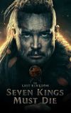 The Last Kingdom: Seven Kings Must Die