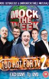 Mock the Week - Too Hot For TV 2