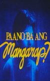 Paano Ba Ang Mangarap?