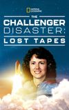 The Challenger Disaster: Lost Tapes