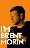 Brent Morin: I'm Brent Morin