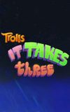 Trolls: It Takes Three