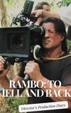 Rambo: To Hell and Back - Director's Production Diary