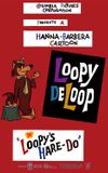 Loopy's Hare-do