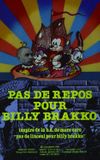 No Rest for Billy Brakko