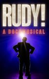 Rudy! A Documusical