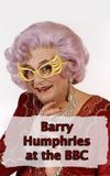 Barry Humphries at the BBC