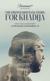 The French Montana Story: For Khadija