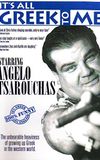 Angelo Tsarouchas - It's All Greek to Me