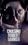 Chasing Robert Barker