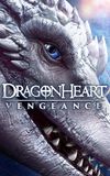 Dragonheart: Vengeance