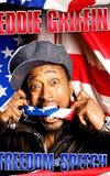 Eddie Griffin: Freedom of Speech