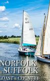 Norfolk & Suffolk: Coast & Country