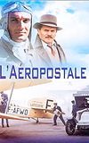 L’Aéropostale, courrier du ciel