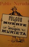 Fulgor y muerte de Joaquín Murrieta