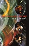 Emerson, Lake & Palmer: Beyond the Beginning