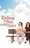 Riding the Bus with My Sister