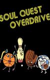 Soul Quest Overdrive