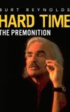 Hard Time: The Premonition