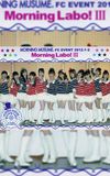 Morning Musume. FC Event 2012 ~Morning Labo! Ⅲ~