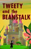 Tweety and the Beanstalk