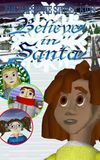 The Rapsittie Street Kids: Believe in Santa