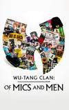 Wu-Tang Clan: Of Mics and Men