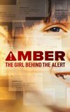 Amber: The Girl Behind the Alert