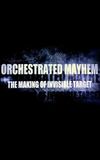 Orchestrated Mayhem: The Making of Invisible Target