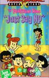 The Flintstone Kids' "Just Say No" Special