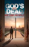 God's Not Dead: We The People