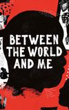 Between the World and Me