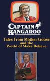 Captain Kangaroo: Tales From Mother Goose and the World of Make Believe