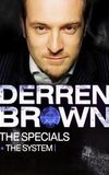 Derren Brown: The System