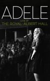 Adele: Live at the Royal Albert Hall