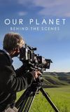 Our Planet: Behind the Scenes