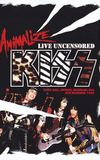 Kiss: Animalize Live Uncensored