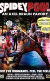 SpideyPool XXX: An Axel Braun Parody