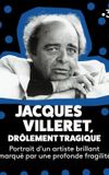 Jacques Villeret, drôlement tragique