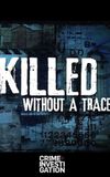 Killed Without A Trace