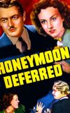 Honeymoon Deferred