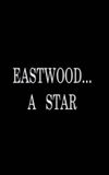 Eastwood... A Star