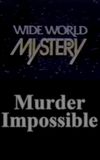 Murder Impossible