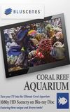 BluScenes: Coral Reef Aquarium