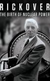 Rickover: The Birth of Nuclear Power