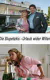 Die Slupetzkis - Urlaub wider Willen